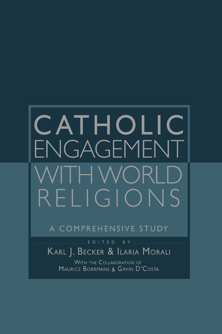 Catholic Engagement With World Religions (Faith Meets Fatih),New