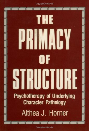 The Primacy of Structure: Psychotherapy of Underlying Character Pathology,Used
