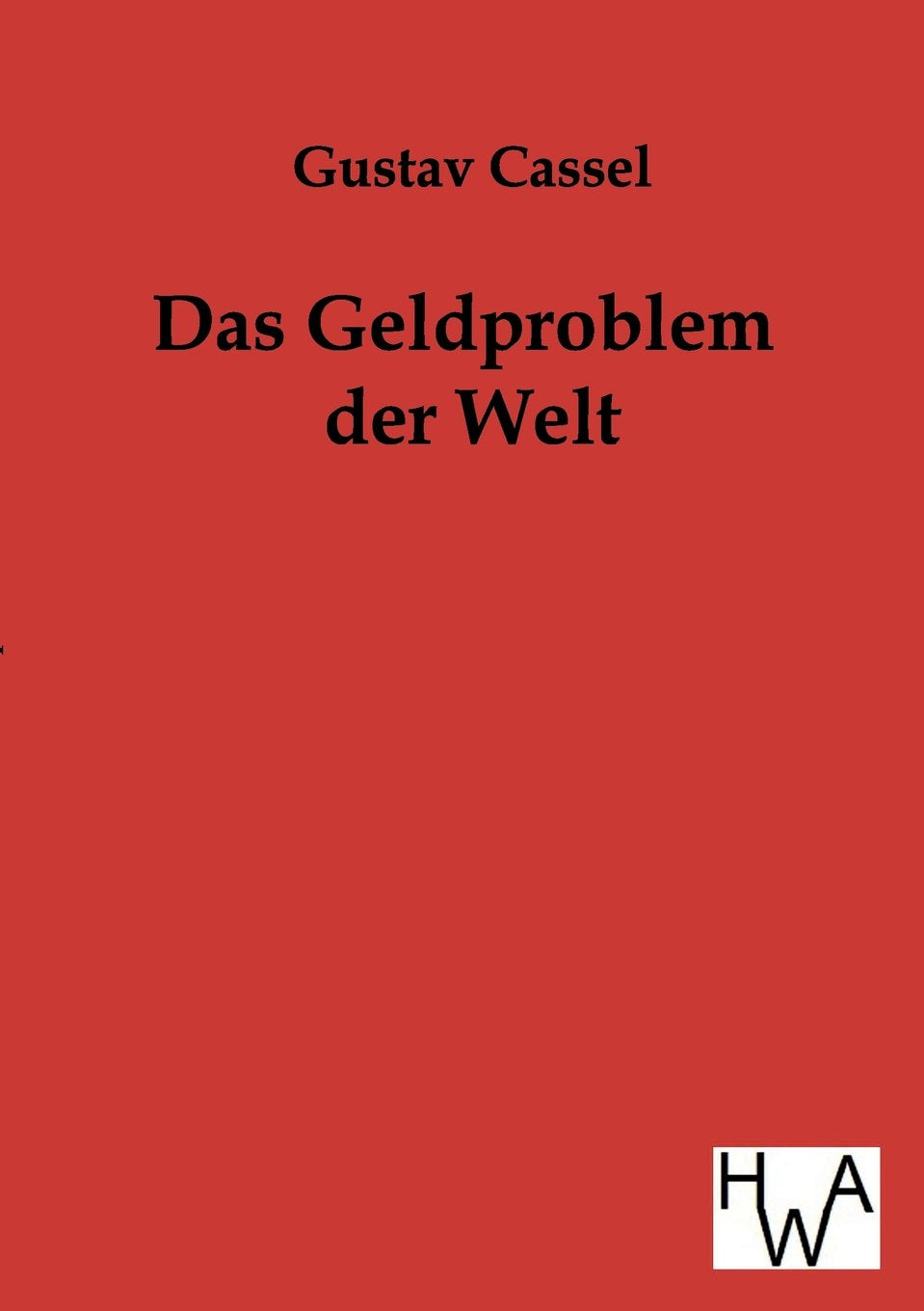 Das Geldproblem der Welt (German Edition),Used