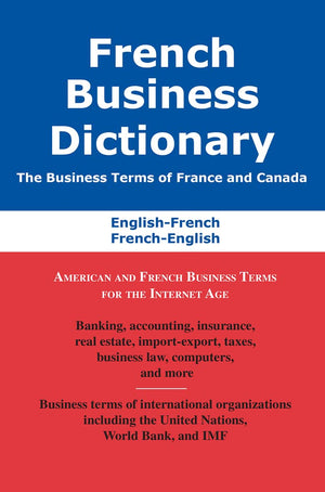 French Business Dictionary: The Business Terms of France and Canada, FrenchEnglish, EnglishFrench,Used