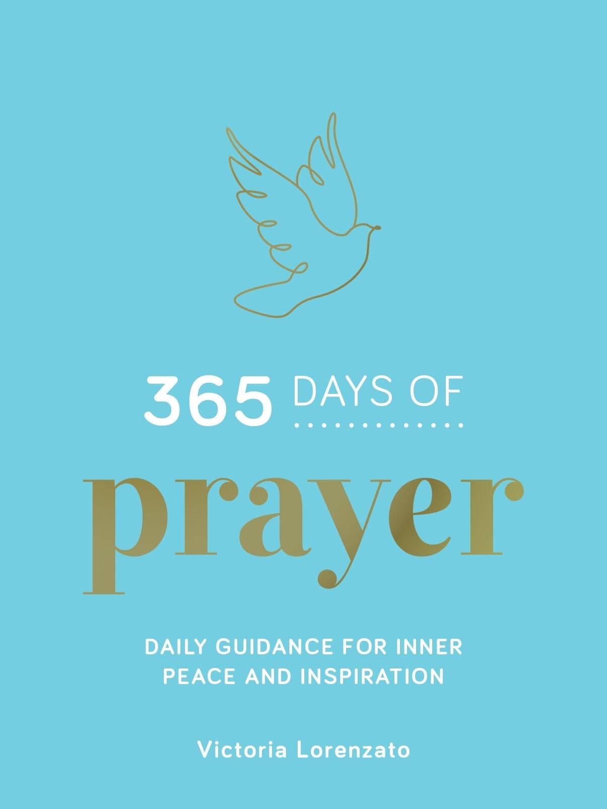 365 Days Of Prayer: Daily Guidance For Inner Peace And Inspiration