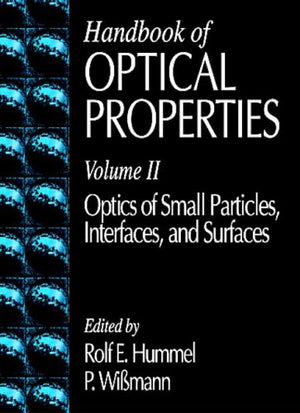 Handbook of Optical Properties: Optics of Small Particles, Interfaces, and Surfaces, Volume II,Used
