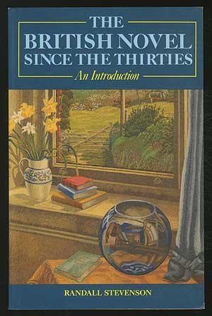 The British Novel Since The Thirties: An Introduction,Used