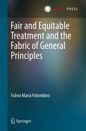 Fair and Equitable Treatment and the Fabric of General Principles,Used