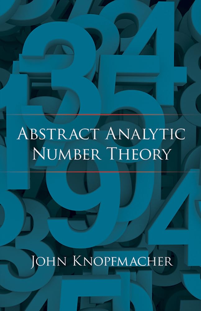 Abstract Analytic Number Theory (Dover Books on Mathematics),New