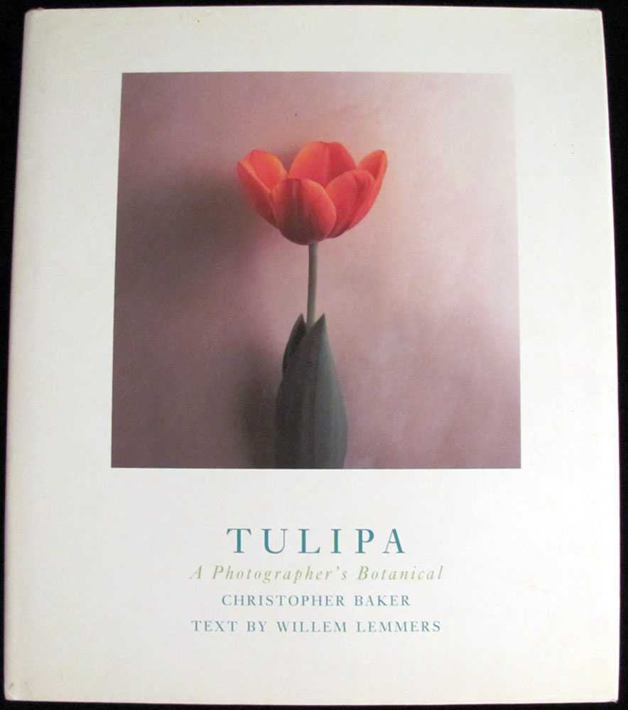 Tulipa: A Photographer's Botanical,Used