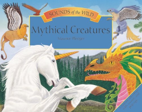 Sounds of the Wild: Mythical Creatures (Pledger Sounds),Used