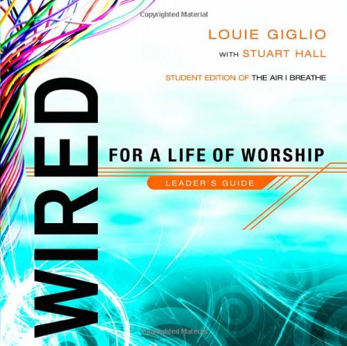 Wired: For a Life of Worship Leader's Guide,Used