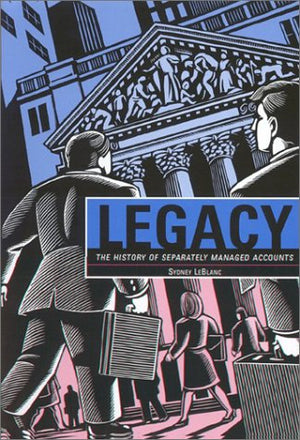 Legacy: The History of Separately Managed Accounts,Used