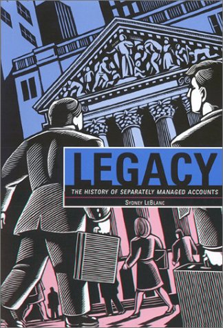 Legacy: The History of Separately Managed Accounts,Used