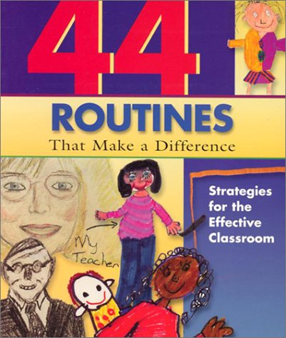 44 Routines that Make A Difference : Strategies for the Effective Classroom,Used