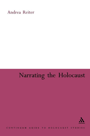 Narrating The Holocaust (Continuum Guide To Holocaust Studies),Used