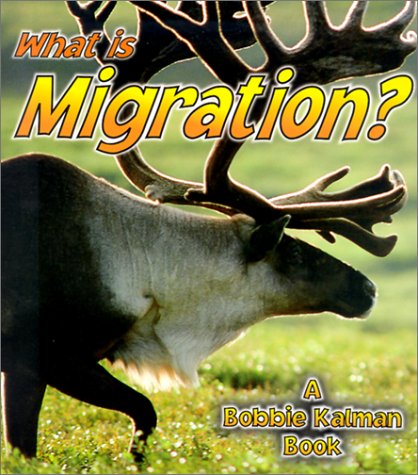 What Is Migration? (Science of Living Things),Used