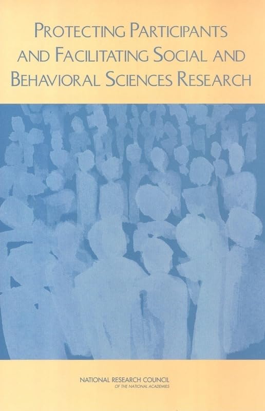 Protecting Participants And Facilitating Social And Behavioral Sciences Research,New