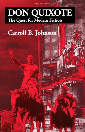 Don Quixote: The Quest for Modern Fiction,New