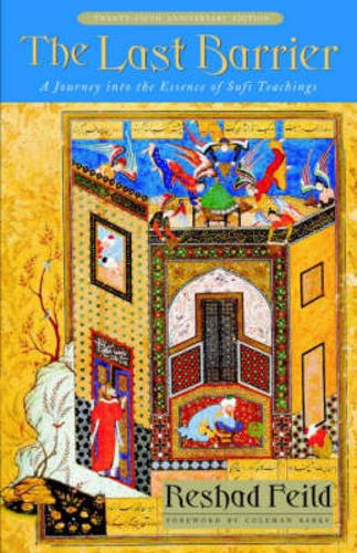 The Last Barrier: A Journey into the Essence of Sufi Teachings,Used