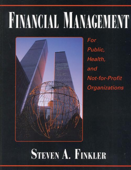 Financial Management for Public, Health, and Notfor Profit Organizations,Used