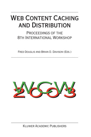 Web Content Caching and Distribution: Proceedings of the 8th International Workshop (Ifip International Federation for Informati,Used