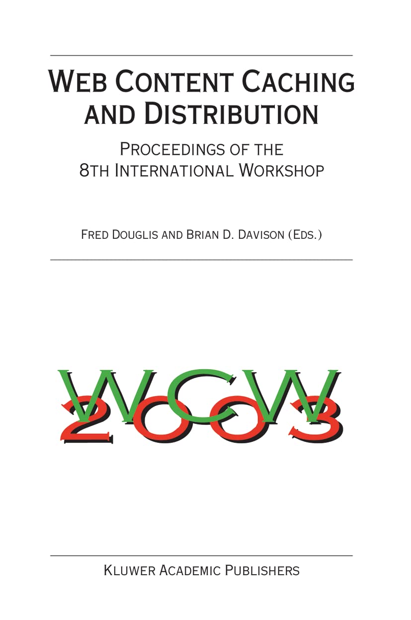 Web Content Caching and Distribution: Proceedings of the 8th International Workshop (Ifip International Federation for Informati,Used