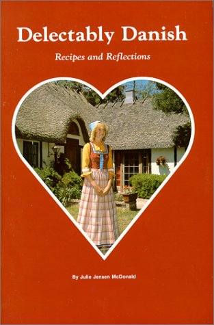 Delectably Danish: Recipes and Reflections,Used