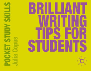 Brilliant Writing Tips for Students (Pocket Study Skills, 28),New