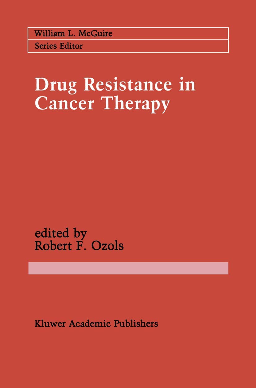 Drug Resistance in Cancer Therapy (Cancer Treatment and Research, 48),New