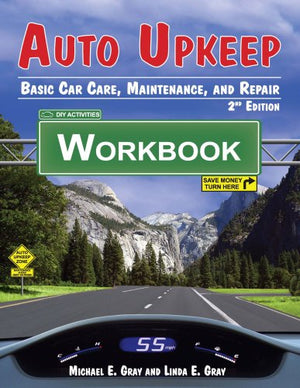Auto Upkeep: Basic Car Care, Maintenance, And Repair (Workbook),New