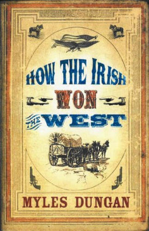 How the Irish Won the West,Used