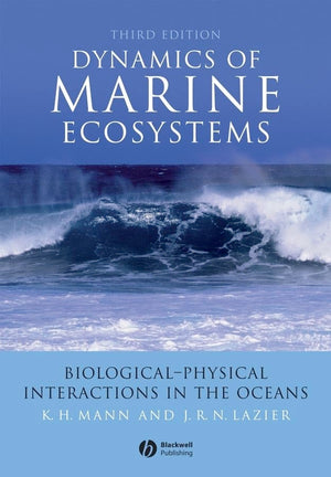 Dynamics of Marine Ecosystems: BiologicalPhysical Interactions in the Oceans,New