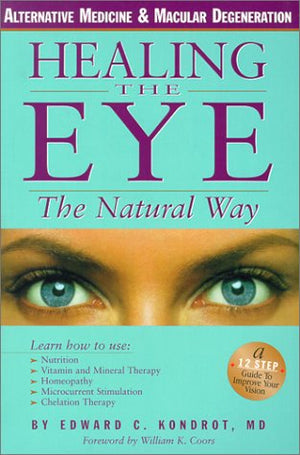 Healing The Eye The Natural Way,New