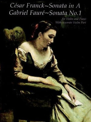 Franck's Sonata in A & Faur's Sonata No. 1 for Violin and Piano: With Separate Violin Part,Used