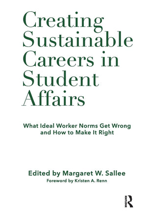 Creating Sustainable Careers in Student Affairs,Used