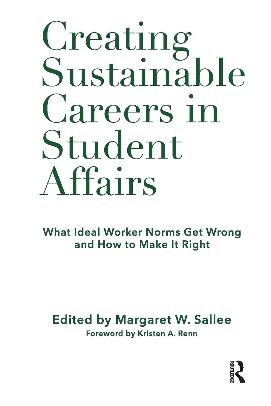 Creating Sustainable Careers in Student Affairs,Used