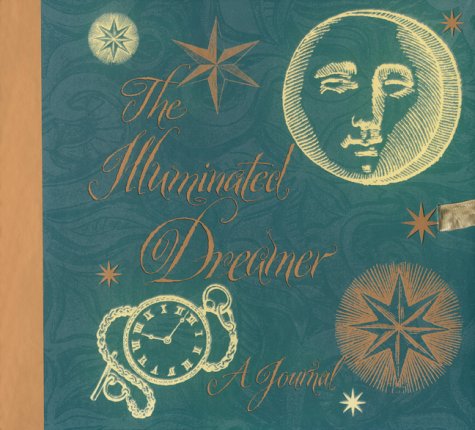 The Illuminated Dreamer: A Journal,Used