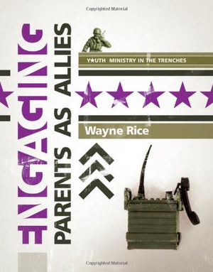 Engaging Parents as Allies (Youth Ministry in the Trenches),Used