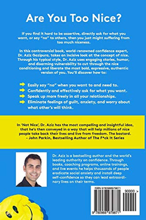 Not Nice: Stop People Pleasing, Staying Silent, & Feeling Guilty... And Start Speaking Up, Saying No, Asking Boldly, And Unapolo,New