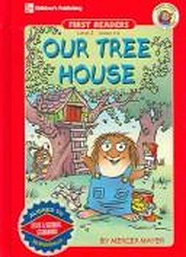 Our Tree House, Level 3 (Little Critter First Readers. Level 3),Used