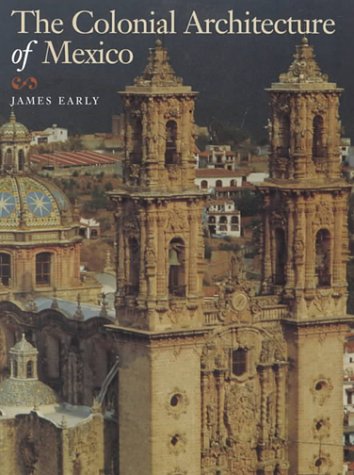 The Colonial Architecture of Mexico,Used
