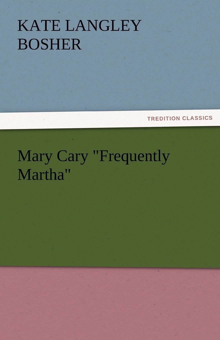 Mary Cary Frequently Martha,Used