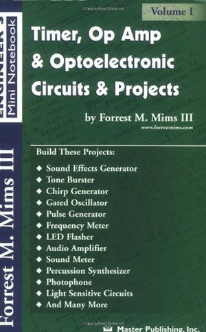 Timer, Op Amp, And Optoelectronic Circuits & Projects,Used