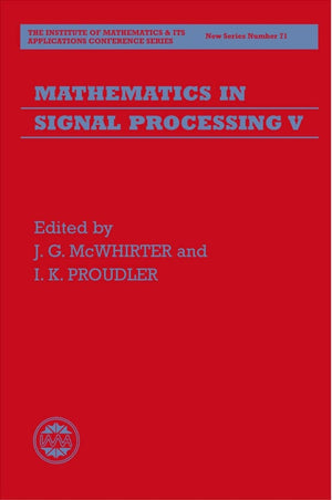 Mathematics of Signal Processing V (Institute of Mathematics and its Applications Conference Series),Used