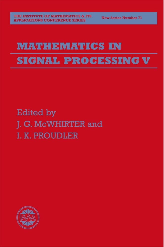 Mathematics of Signal Processing V (Institute of Mathematics and its Applications Conference Series),Used