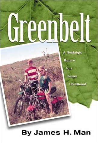 Greenbelt : A Nostalgic Return to a Texas Childhood,Used