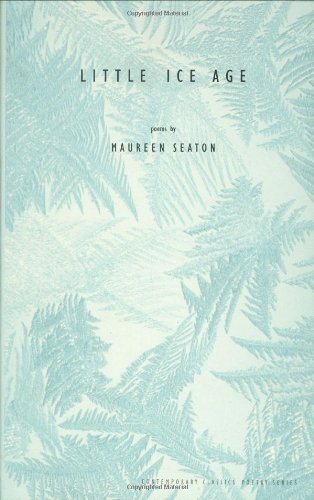 Little Ice Age (Contemporary Classics Poetry series),Used