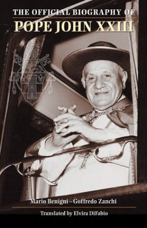 John XXIII: The Official Biography (Saints and Holy People),Used