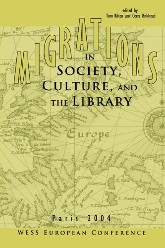 Migrations In Society, Culture, And The Library: Wess European Conference, Paris, France, March 22, 2004,Used