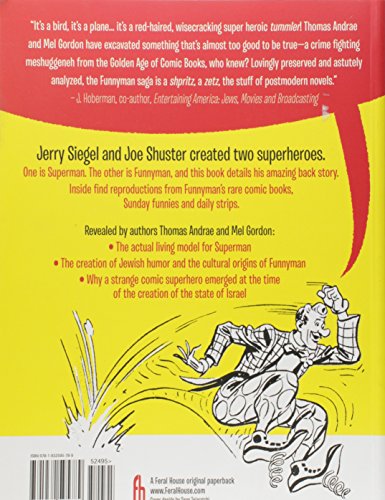 Siegel and Shuster's Funnyman: The First Jewish Superhero, from the Creators of Superman,New