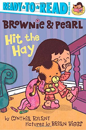 Brownie & Pearl Hit the Hay: ReadytoRead PreLevel 1,Used