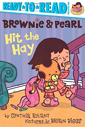 Brownie & Pearl Hit the Hay: ReadytoRead PreLevel 1,Used