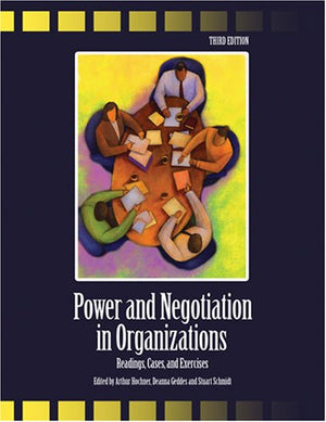Power And Negotiation In Organizations: Readings, Cases And Exercises,New
